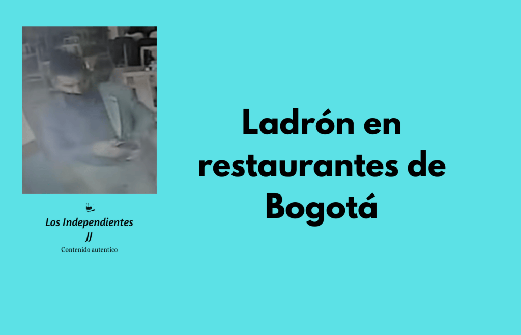 Ladrón en restaurantes de Bogotá