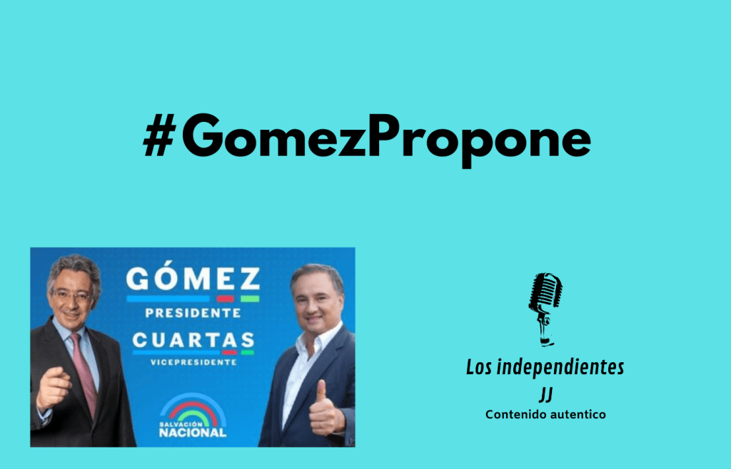 #GomezPropone