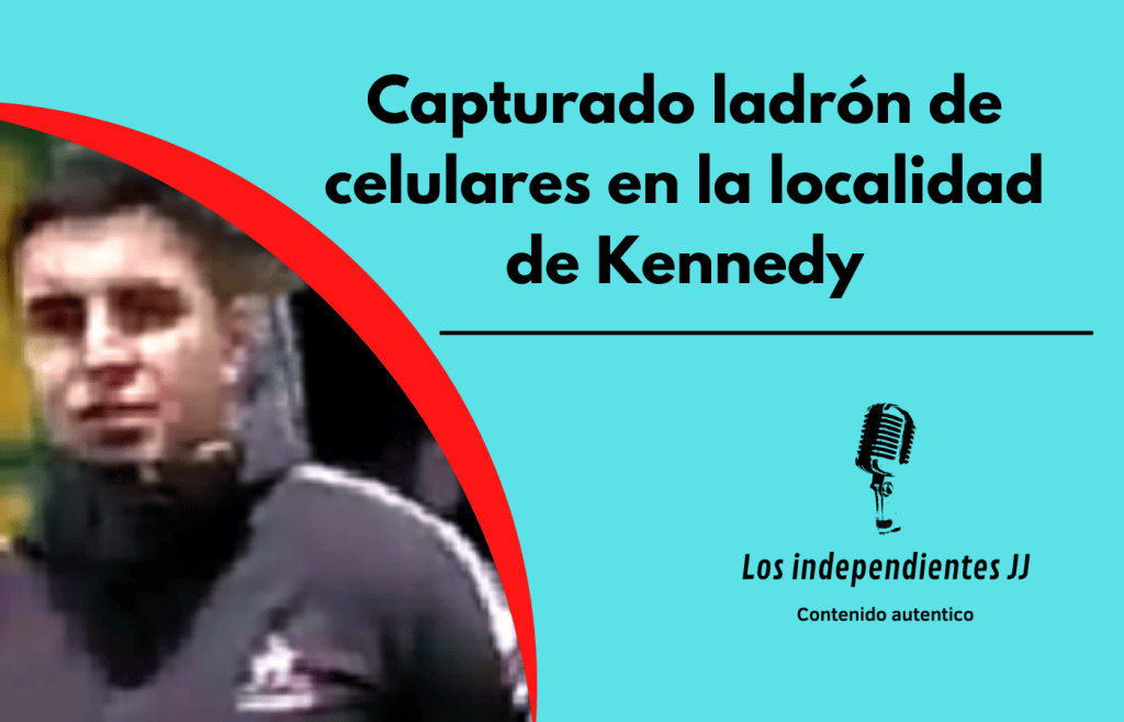 Capturado ladrón de celulares en la localidad de Kennedy
