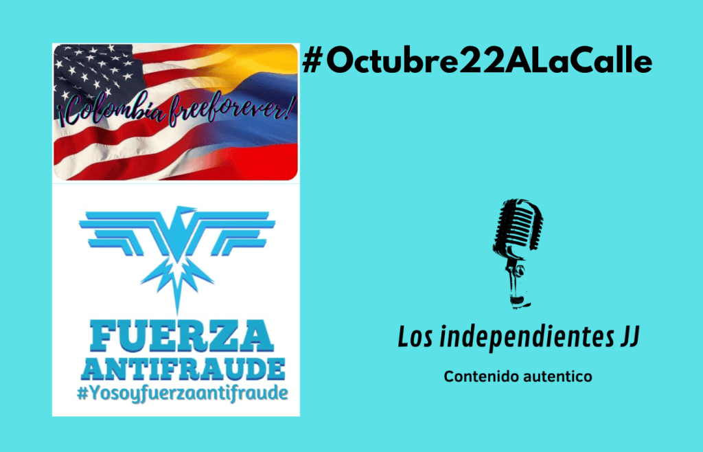 #Octubre22ALaCalle En Colombia y en el exterior rechazan la gestión del actual presidente y convocan salir a las calles el próximo 22 de&nbsp;octubre