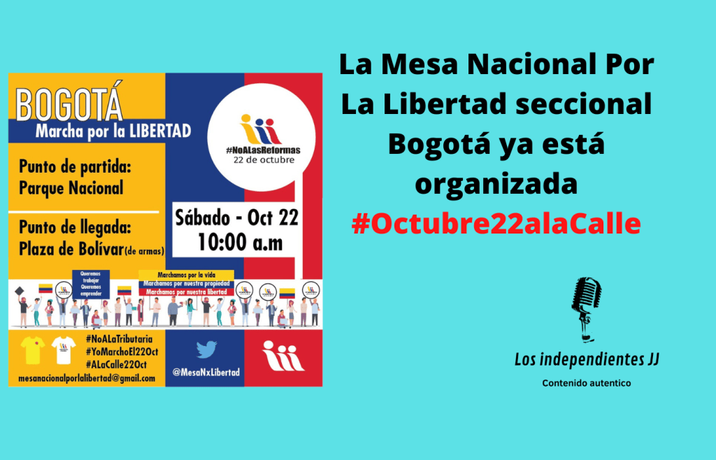 La Mesa Nacional Por La Libertad seccional Bogotá ya está organizada #Octubre22ALaCalle