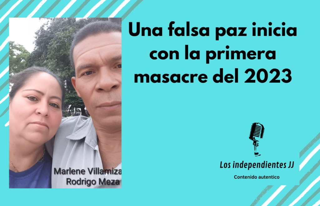 Una falsa paz inicia con la primera masacre del&nbsp;2023