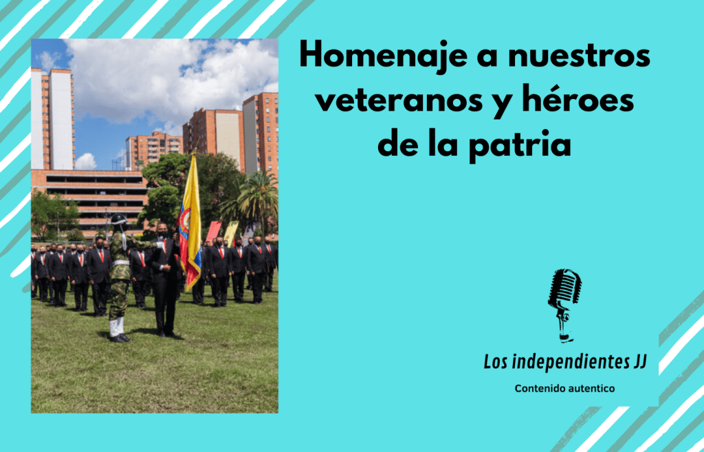 Homenaje a nuestros veteranos y héroes de la&nbsp;patria
