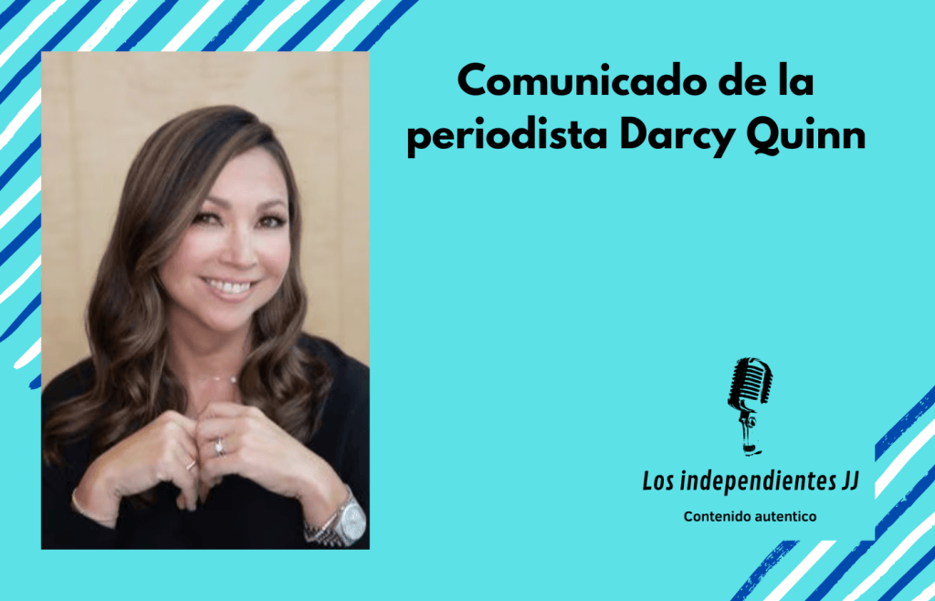 Comunicado de la periodista Darcy Quinn