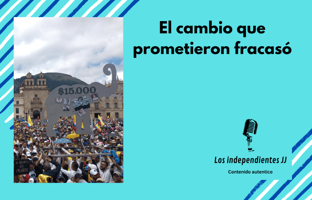 El cambio que prometieron&nbsp;fracasó