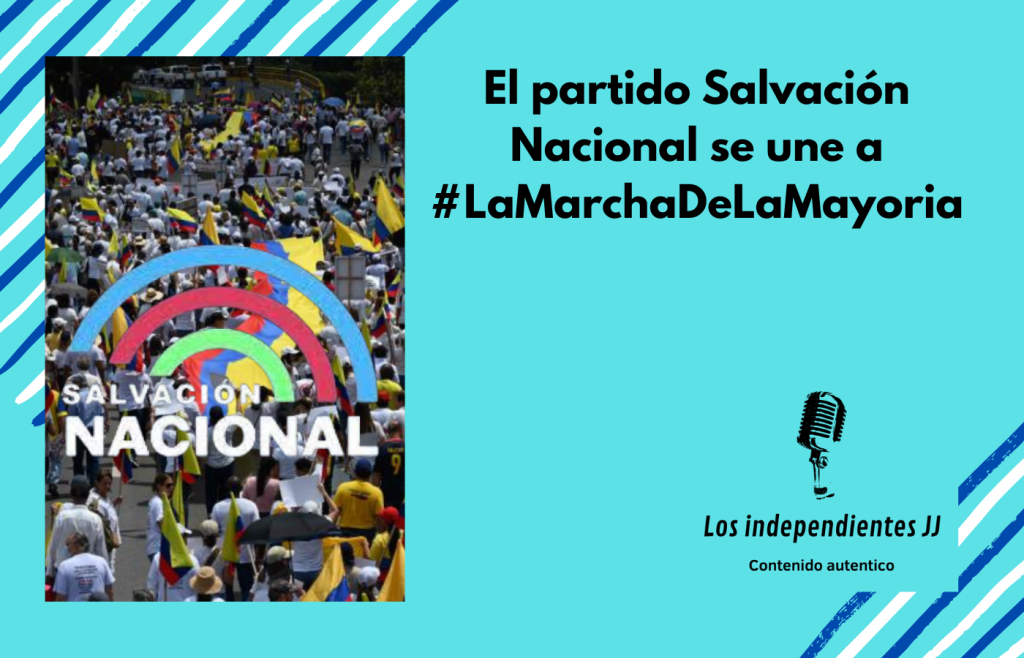 El partido Salvación Nacional se une a #LaMarchaDeLaMayoria