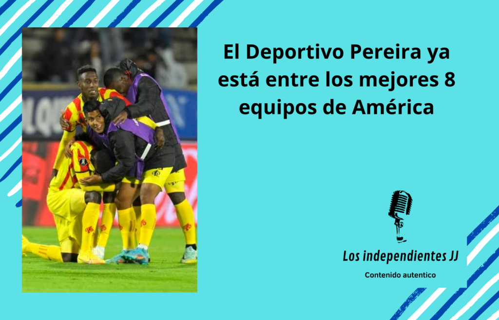 El Deportivo Pereira ya está entre los mejores 8 equipos de América