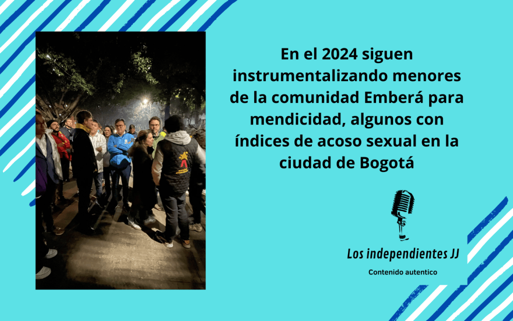 En el 2024 siguen instrumentalizando menores de la comunidad Emberá para mendicidad, algunos con índices de acoso sexual en la ciudad de&nbsp;Bogotá
