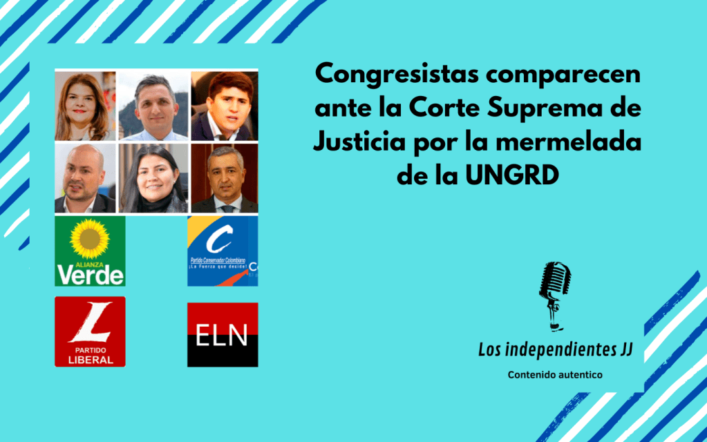 Congresistas comparecen ante la Corte Suprema de Justicia por la mermelada de la&nbsp;UNGRD