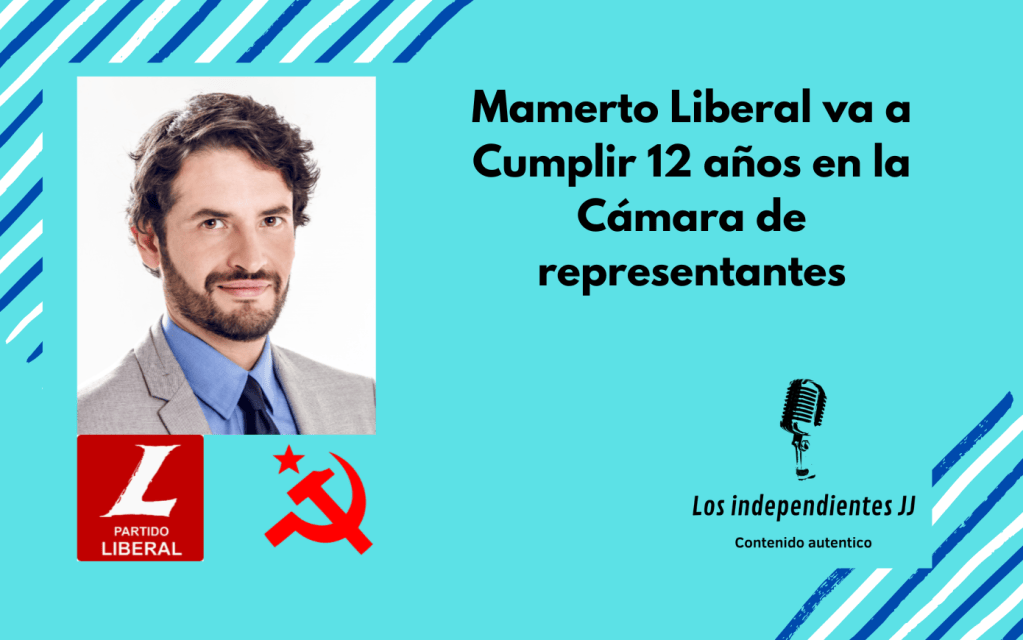 Mamerto Liberal va a Cumplir 12 años en la Cámara de&nbsp;representantes