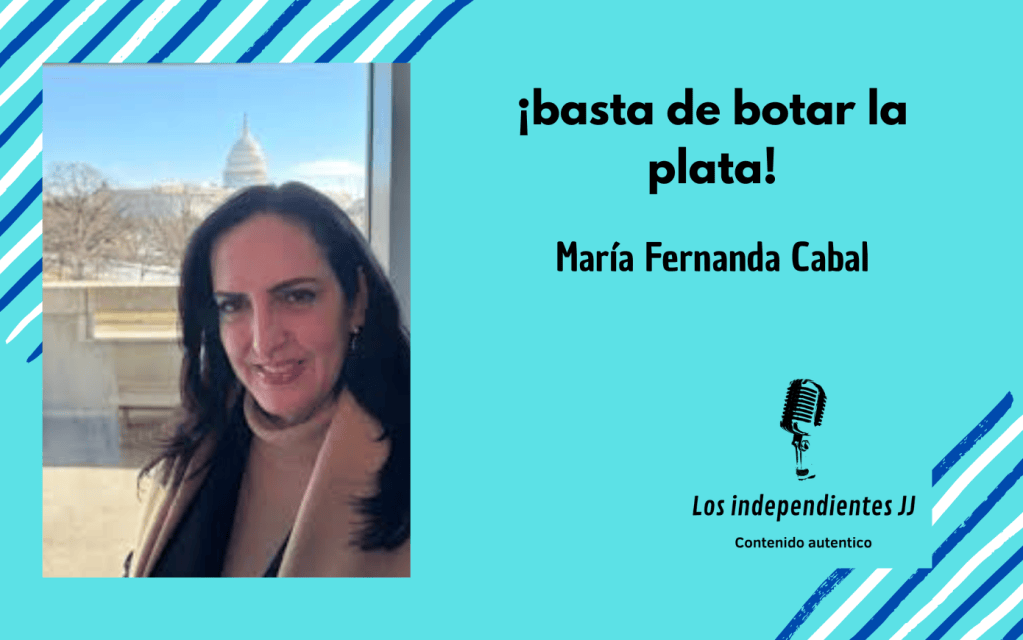 María Fernanda Cabal, ¡basta de botar la plata!