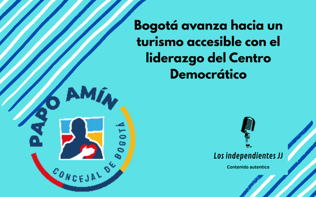 Bogotá avanza hacia un turismo accesible con el liderazgo del Centro&nbsp;Democrático