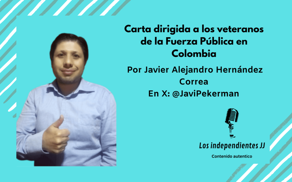 Carta dirigida a los veteranos de la Fuerza Pública en Colombia