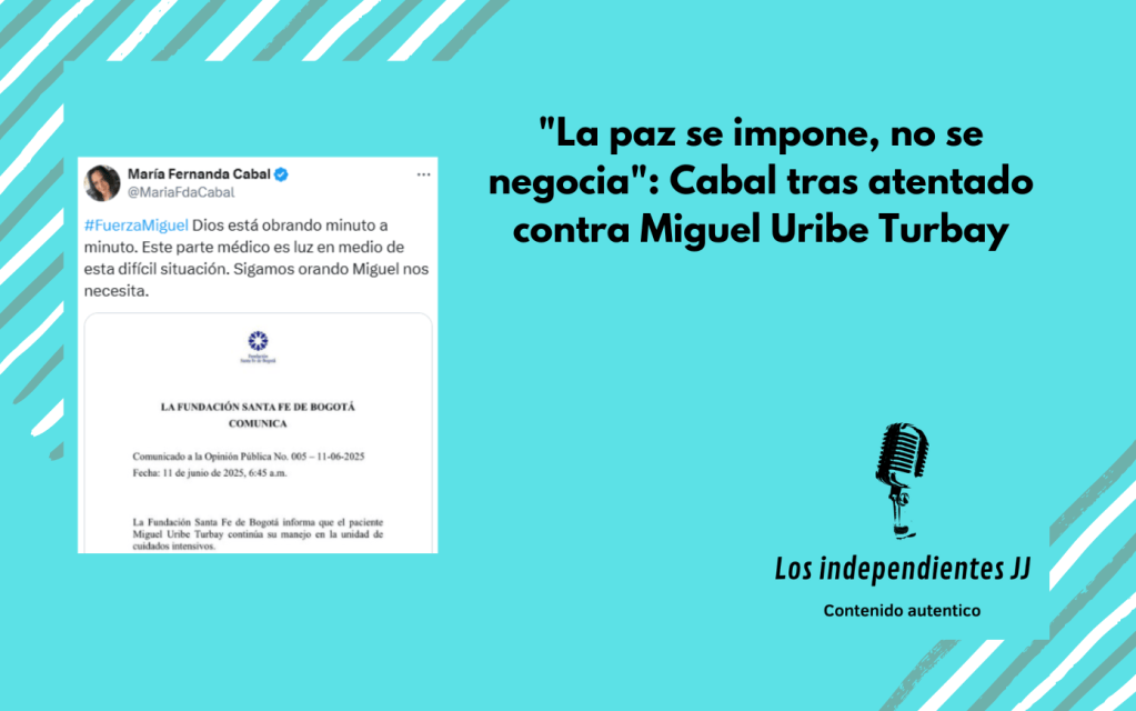 «La paz se impone, no se negocia»: Cabal tras atentado contra Miguel Uribe&nbsp;Turbay