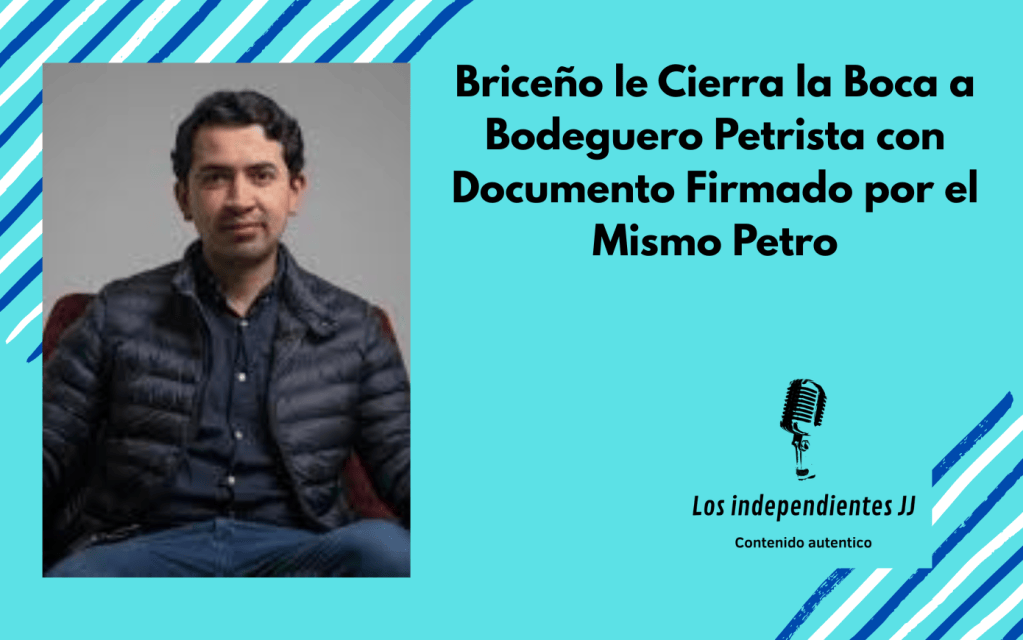 Briceño le Cierra la Boca a Bodeguero Petrista con Documento Firmado por el Mismo&nbsp;Petro