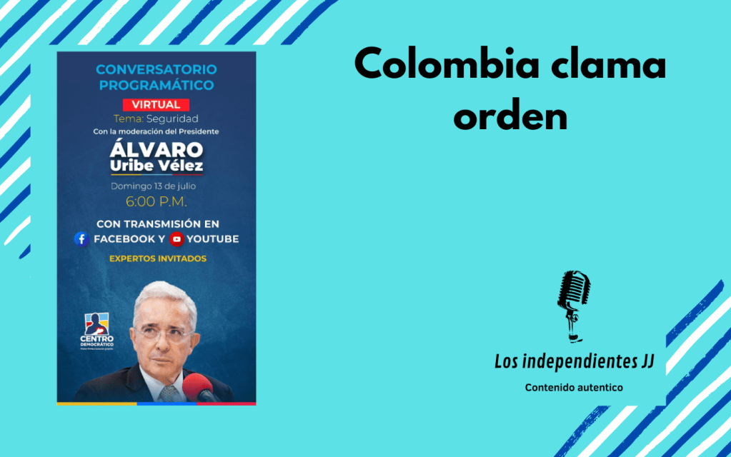 Colombia clama orden