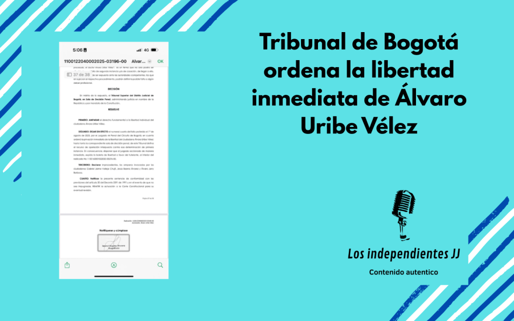 Tribunal de Bogotá ordena la libertad inmediata de Álvaro Uribe&nbsp;Vélez