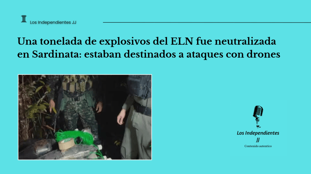 Una tonelada de explosivos del ELN fue neutralizada en Sardinata: estaban destinados a ataques con&nbsp;drones